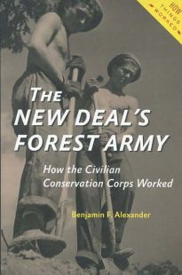The New Deal's Forest Army: How the Civilian Conservation Corps Worked